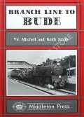 Branch Line to Bude by MITCHELL, Vic & SMITH, Keith